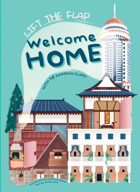 Book cover of: Welcome Home: With 48 Amazing Flaps. By: Lombardo VILLA