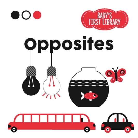 Book cover of: Opposites. By: Agnese Baruzzi