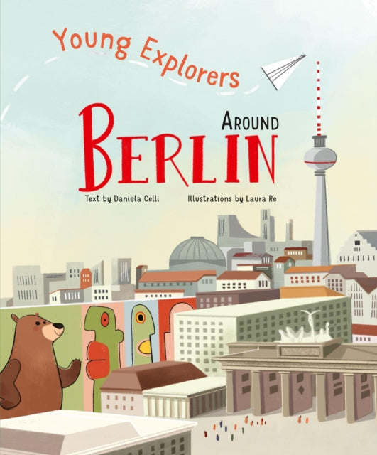 Around Berlin, Young Explorers 9788854421400 CELLI, DANIELA