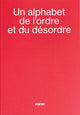 Book cover of: Un alphabet de l'ordre et du desordre - An alphabet of order and disorder. By: Marc Donnadieu