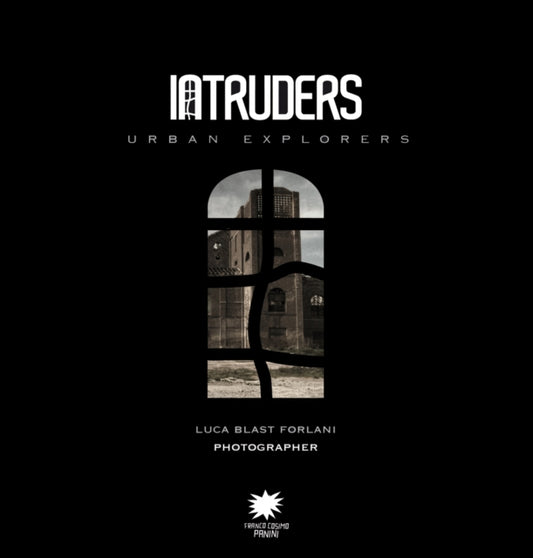Book cover of: Intruders. By: Luca Blast Forlani