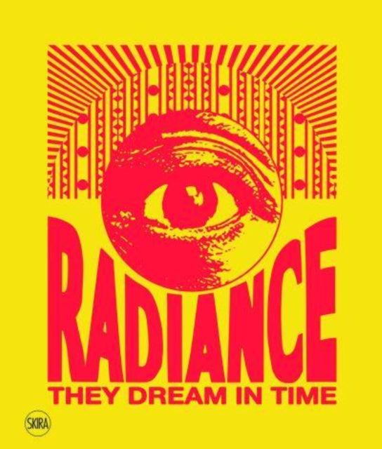 Book cover of: Radiance. They Dream in Time (Bilingual edition). By: Acaye Kerunen