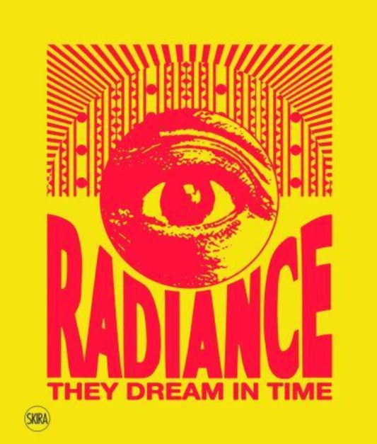 Book cover of: Radiance. They Dream in Time (Bilingual edition). By: Acaye Kerunen