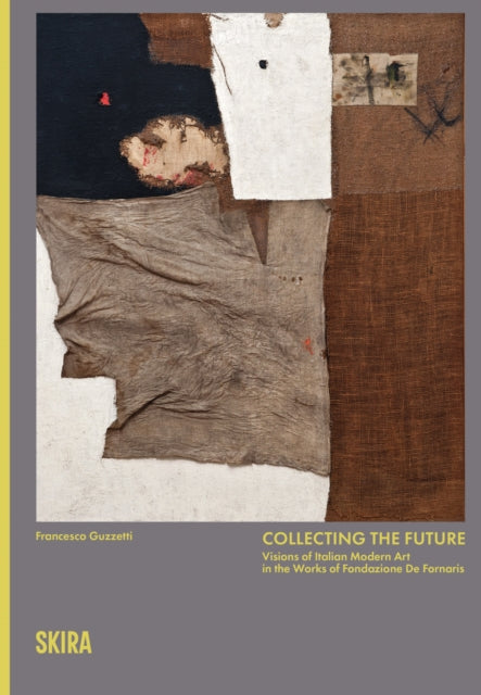 Book cover of: Collecting the Future. By: Francesco Guzzetti