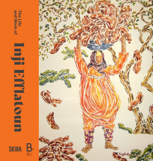 The Life and Work of Inji Efflatoun