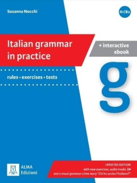 Book cover of: Italian grammar in practice A1/B2 + interactive ebook
