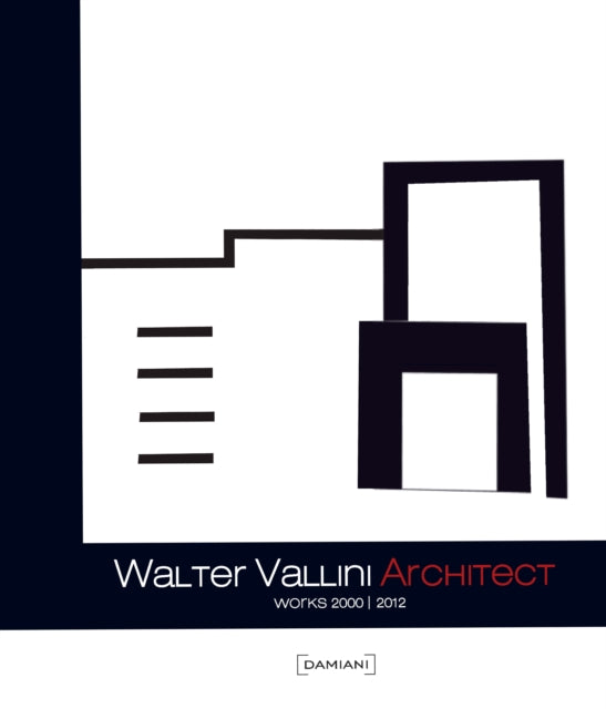 Book cover of: Walter Vallini Architect