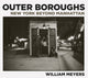 Book cover of: Outer Boroughs. By: William Meyers