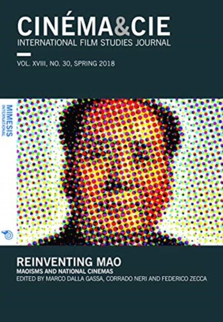 Book cover of: CINEMA&CIE INTERNATIONAL FILM STUDIES JOURN ALvol. XVIII, no. 30, Spring 2018. By: Federico Zecca