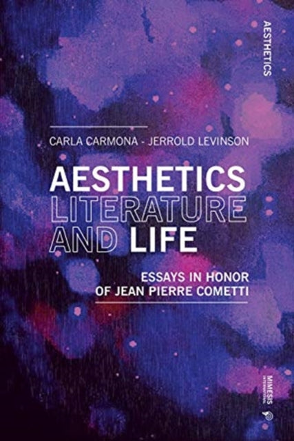 Book cover of: Aesthetics, Literature, and Life. By: Carla Carmona