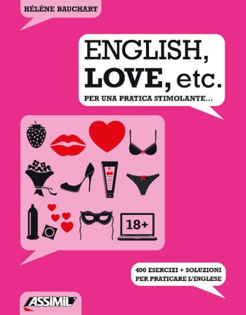Book cover of: ENGLISH, LOVE, ETC - Per una pratica stimolante. By: Helene Bauchart