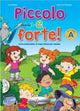 Book cover of: Piccolo e forte! A - Libro + online audio
