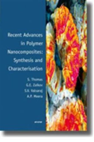 Recent Advances in Polymer Nanocomposites: Synthesis and Characterisation