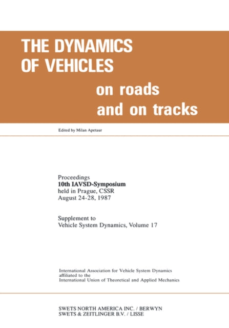Book cover of: Dynamics of Vehicles on Roads and on Tracks. By: Apetaur