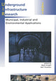 Book cover of: Underground Infrastructure Research. By: Knight.