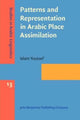 Book cover of: Patterns and Representation in Arabic Place Assimilation. By: Islam Youssef