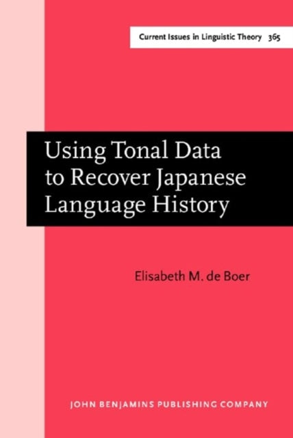Book cover of: Using Tonal Data to Recover Japanese Language History. By: Elisabeth M. de Boer
