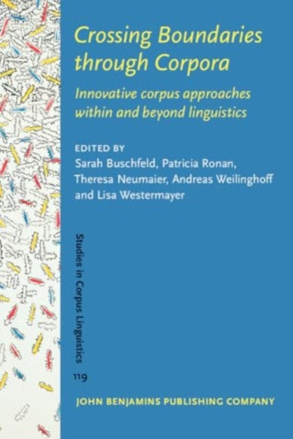 Book cover of: Crossing Boundaries through Corpora. By: Sarah Buschfeld