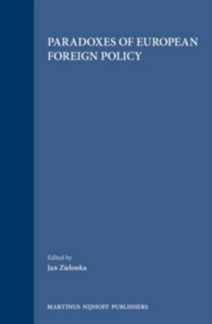 Book cover of: Paradoxes of European Foreign Policy