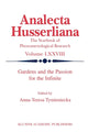 Book cover of: Gardens and the Passion for the Infinite. By: Anna-Teresa Tymieniecka