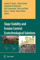 Book cover of: Slope Stability and Erosion Control: Ecotechnological Solutions. By: Joanne E. Norris