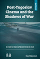 Book cover of: Post-Yugoslav Cinema and the Shadows of War
