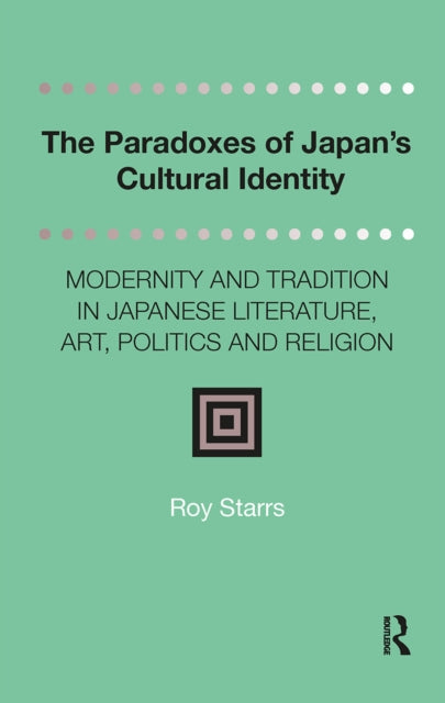 Book cover of: Paradoxes of Japan's Cultural Identity. By: Roy Starrs
