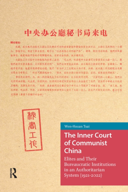 Book cover of: Inner Court of Communist China. By: Wen-Hsuan Tsai
