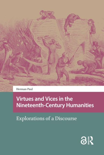 Virtues and Vices in the Nineteenth-Century Humanities