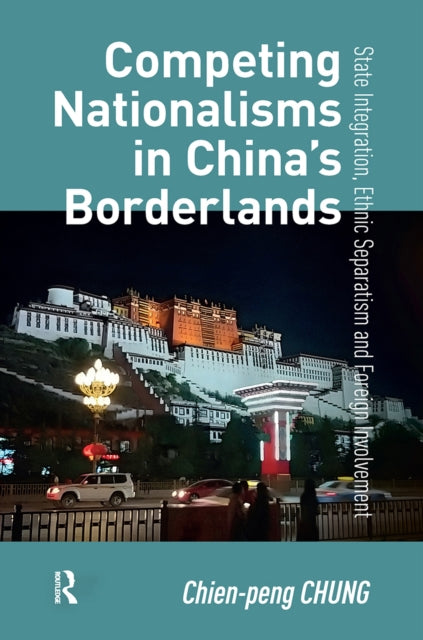 Competing Nationalisms in China’s Borderlands