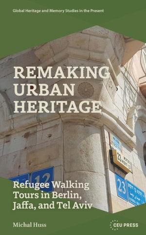 Remaking Urban Heritage