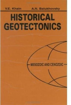 Historical Geotectonics - Mesozoic and Cenozoic