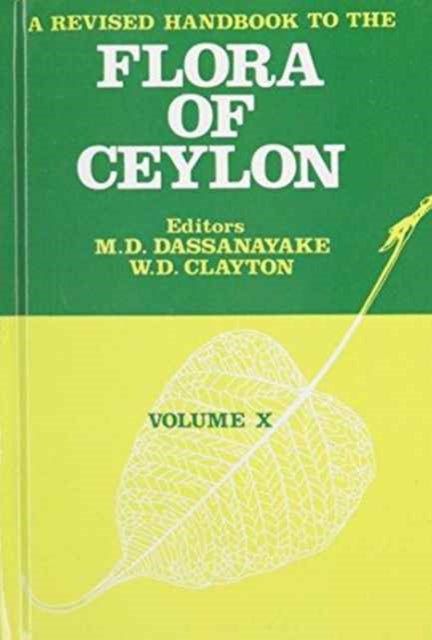 Book cover of: Revised Handbook to the Flora of Ceylon - Volume 10