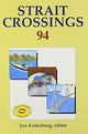 Book cover of: Strait Crossings 1994. By: Krokeborg