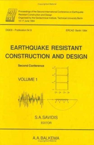 Earthquake resistant construction and design II, volume 1