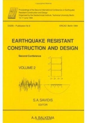 Earthquake resistant construction and design II, volume 2