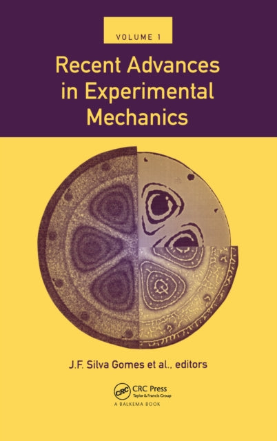 Book cover of: Recent Advances in Exoerimental Mechanics, Volume 1. By: Silva Gomes