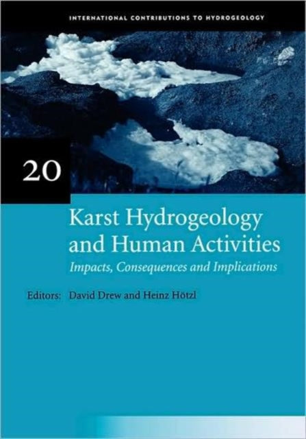 Book cover of: Karst Hydrogeology and Human Activities: Impacts, Consequences and Implications