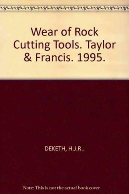 Book cover of: Wear of Rock Cutting Tools
