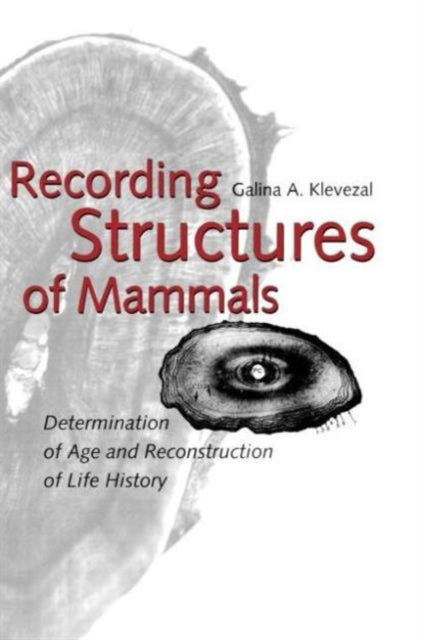 Book cover of: Recording Structures of Mammals. By: G. A. Klevezal