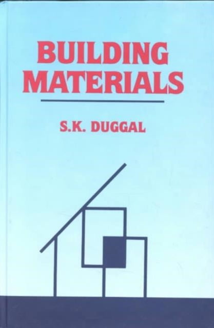 Book cover of: Building Materials. By: S. K. Duggal