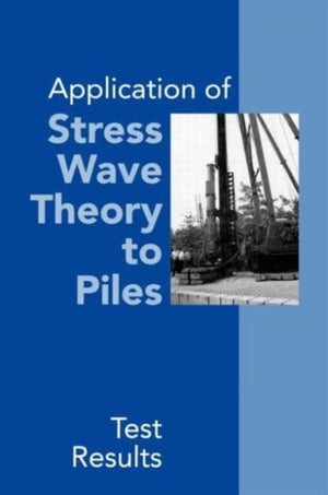 Application of Stress Wave Theory to Piles: Test Results