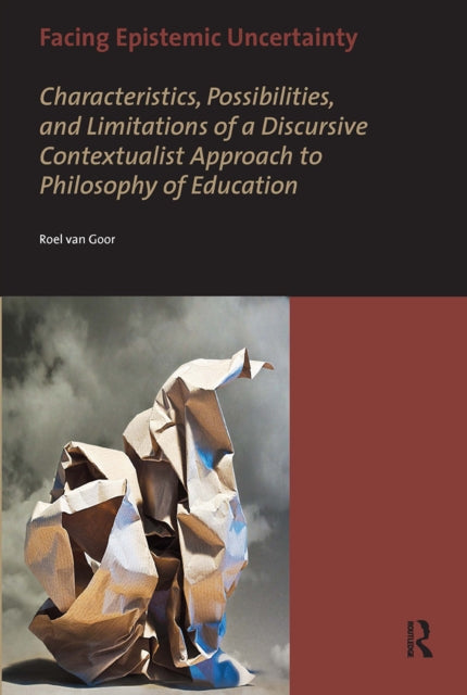 Book cover of: Facing Epistemic Uncertainty. By: Roel van Goor