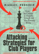 Book cover of: Attacking Strategies For Club Players. By: Michael Prusikin