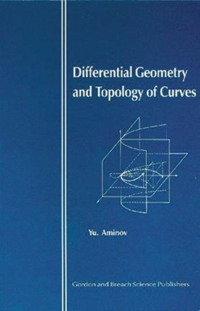 Book cover of: Differential Geometry and Topology of Curves. By: Yu Animov
