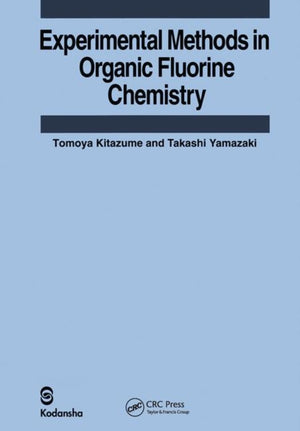 Experimental Methods in Organic Fluorine Chemistry