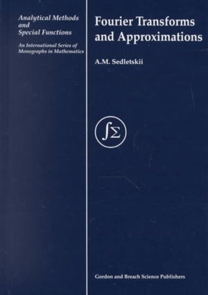 Fourier Transforms and Approximations