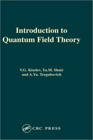 Introduction to Quantum Field Theory