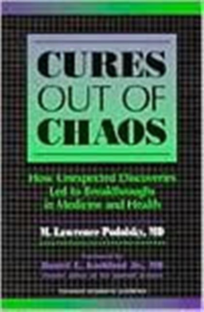 Book cover of: Cures Out Of Chaos. By: M. Podolsky