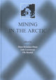Book cover of: Mining in the Arctic. By: Olsen